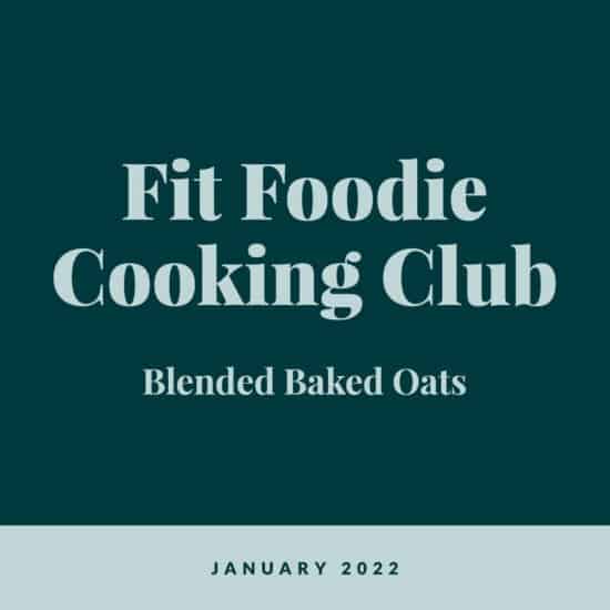 Fit foodie cooking club blended baked oats january 2020.